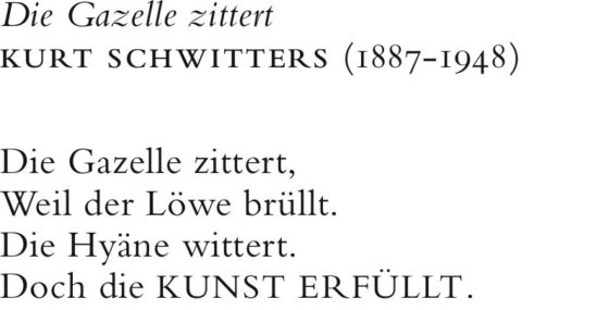 Schwitters, Die Gazelle zittert